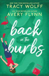 Back in the Burbs by Avery Flynn Paperback Book