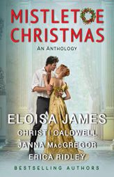 Mistletoe Christmas: An Anthology by Eloisa James Paperback Book