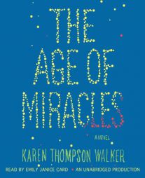The Age of Miracles by Karen Thompson Walker Paperback Book