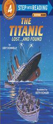The Titanic: Lost and Found (Step-Into-Reading, Step 4) by Judy Donnelly Paperback Book