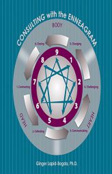 Consulting with the Enneagram by Ginger Lapid-Bogda Paperback Book