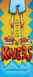 Knees: The mixed up world of a boy with dyslexia by Vanita Oelschlager Paperback Book