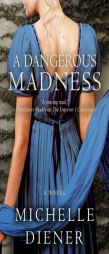 A Dangerous Madness by Michelle Diener Paperback Book