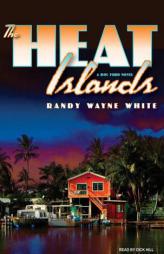 The Heat Islands (Doc Ford) by Randy Wayne White Paperback Book