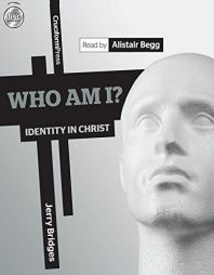 Who Am I?: Identity in Christ by Jerry Bridges Paperback Book