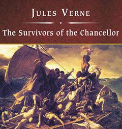The Survivors of the Chancellor, with eBook by Jules Verne Paperback Book