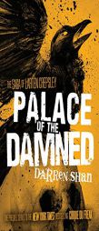 Palace of the Damned (The Saga of Larten Crepsley) by Darren Shan Paperback Book