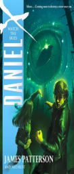 Daniel X: Watch the Skies by James Patterson Paperback Book