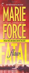 Fatal Flaw: Book Four of The Fatal Series: Fatal Flaw Epilogue by Marie Force Paperback Book