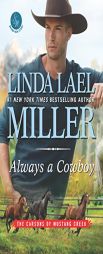 Always a Cowboy by Linda Lael Miller Paperback Book