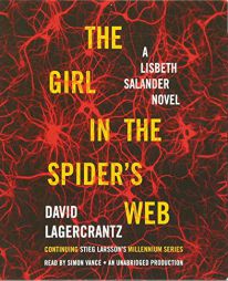 The Girl in the Spider's Web: A Lisbeth Salander novel, continuing Stieg Larsson's Millennium Series by David Lagercrantz Paperback Book