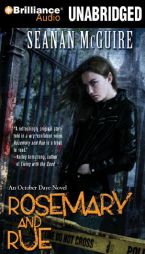 Rosemary and Rue: An October Daye Novel by Seanan McGuire Paperback Book