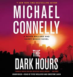 The Dark Hours (A Renee Ballard and Harry Bosch Novel) by Michael Connelly Paperback Book