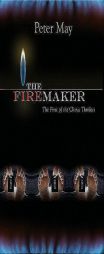 Firemaker: A China Thriller by Peter May Paperback Book