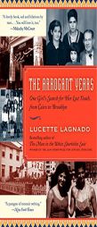 The Arrogant Years: One Girl's Search for Her Lost Youth, from Cairo to Brooklyn by Lucette Lagnado Paperback Book