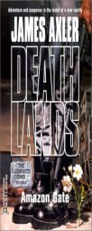 Deathlands: Amazon Gate by James Axler Paperback Book