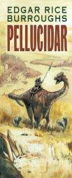 Pellucidar by Edgar Rice Burroughs Paperback Book