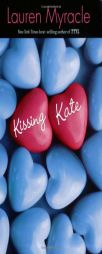 Kissing Kate by Lauren Myracle Paperback Book