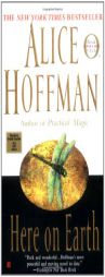 Here on Earth (Oprah's Book Club) by Alice Hoffman Paperback Book