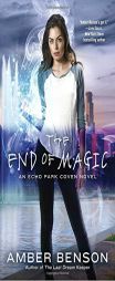 The End of Magic by Amber Benson Paperback Book