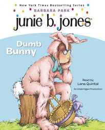 Junie B., First Grader: Dumb Bunny: Junie B. Jones #27 (Junie B. Jones) by Barbara Park Paperback Book