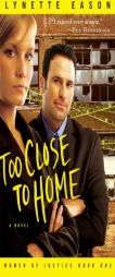 Too Close to Home (Women of Justice Series #1) by Lynette Eason Paperback Book