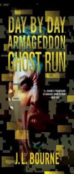 Ghost Run by J. L. Bourne Paperback Book