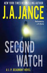 Second Watch: A J. P. Beaumont Novel (The J. P. Beaumont Series) by J. A. Jance Paperback Book