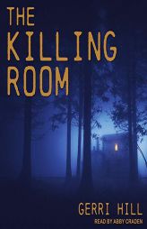 The Killing Room by Gerri Hill Paperback Book