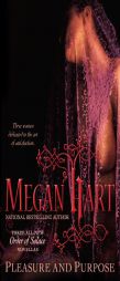 Pleasure and Purpose by Megan Hart Paperback Book