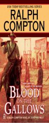 Ralph Compton Blood on the Gallows (Ralph Compton Western Series) by Ralph Compton Paperback Book