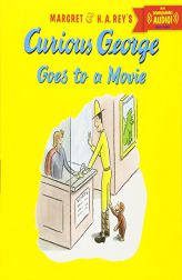 Curious George Goes to a Movie with downloadable audio by H. A. Rey Paperback Book