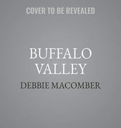 Buffalo Valley: The Dakota Series, book 4 by Debbie Macomber Paperback Book