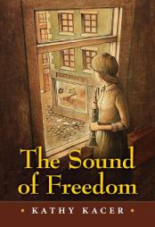 The Sound of Freedom by Kathy Kacer Paperback Book