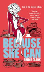 Because She Can by Bridie Clark Paperback Book