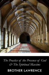 The Practice of the Presence of God by Brother Lawrence Paperback Book
