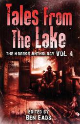 Tales from the Lake Vol.4: The Horror Anthology by Joe R. Lansdale Paperback Book