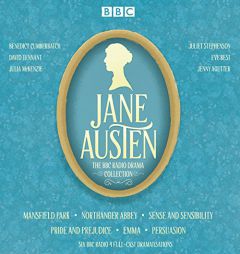 The Jane Austen BBC Radio Drama Collection: Six BBC Radio Full-Cast Dramatisations by Jane Austen Paperback Book