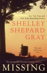 Missing: The Secrets of Crittenden County, Book One by Shelley Shepard Gray Paperback Book