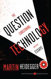The Question Concerning Technology, and Other Essays by Martin Heidegger Paperback Book