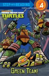 Green Team! (Teenage Mutant Ninja Turtles) by Christy Webster Paperback Book