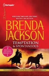 Temptation & Spontaneous: Temptation\Spontaneous (Texas Cattleman's Club: the Showdown) by Brenda Jackson Paperback Book