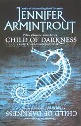 Child of Darkness by Jennifer Armintrout Paperback Book