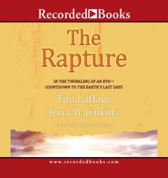 The Rapture; Countdown to Earth's Last Days by Jerry B. Jenkins Paperback Book