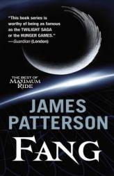 Fang (The Best of Maximum Ride) by James Patterson Paperback Book