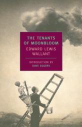 The Tenants of Moonbloom by Edward Lewis Wallant Paperback Book