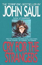 Cry for the Strangers by John Saul Paperback Book