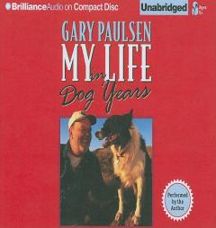 My Life in Dog Years by Gary Paulsen Paperback Book