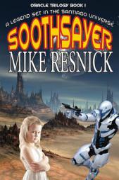 Soothsayer (Oracle Trilogy Book 1) by Mike Resnick Paperback Book