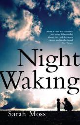 Night Waking by Sarah Moss Paperback Book